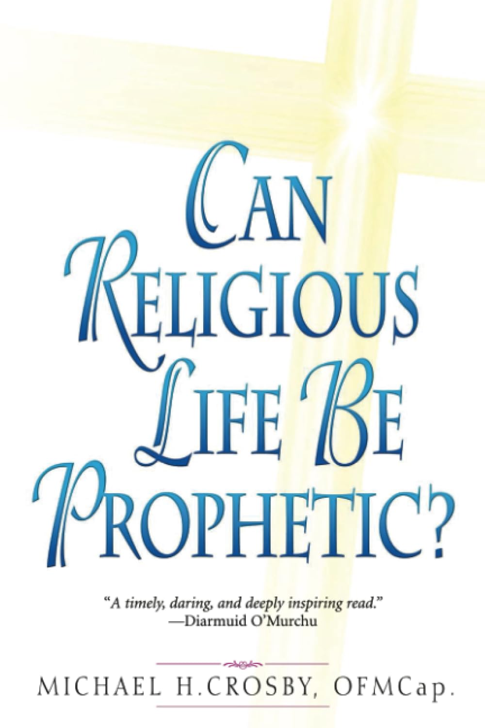 Can Religious Life Be Prophetic?,Used
