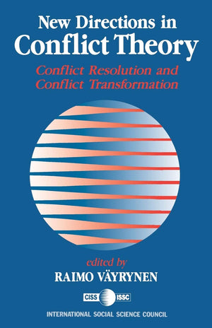 New Directions In Conflict Theory: Conflict Resolution And Conflict Transformation,New