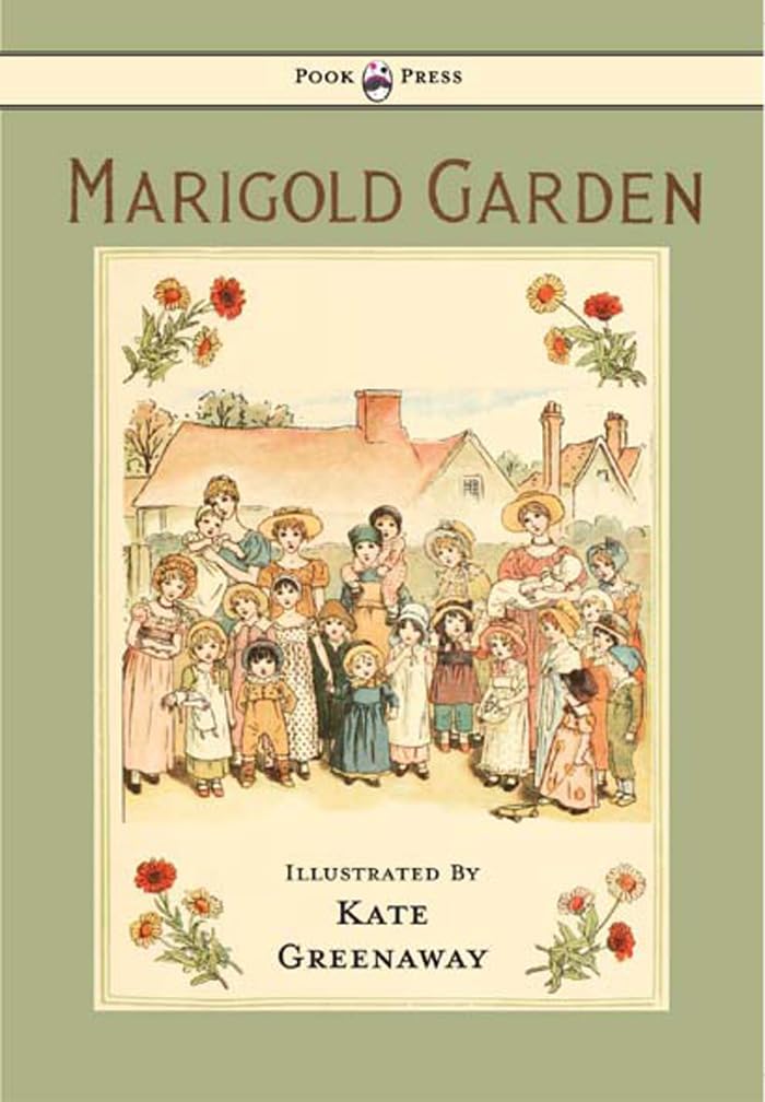 Marigold Garden  Pictures and Rhymes  Illustrated by Kate Greenaway,Used