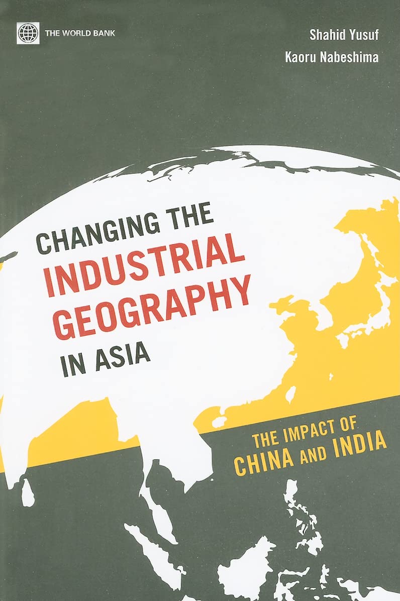 Changing The Industrial Geography In Asia: The Impact Of China And India,Used
