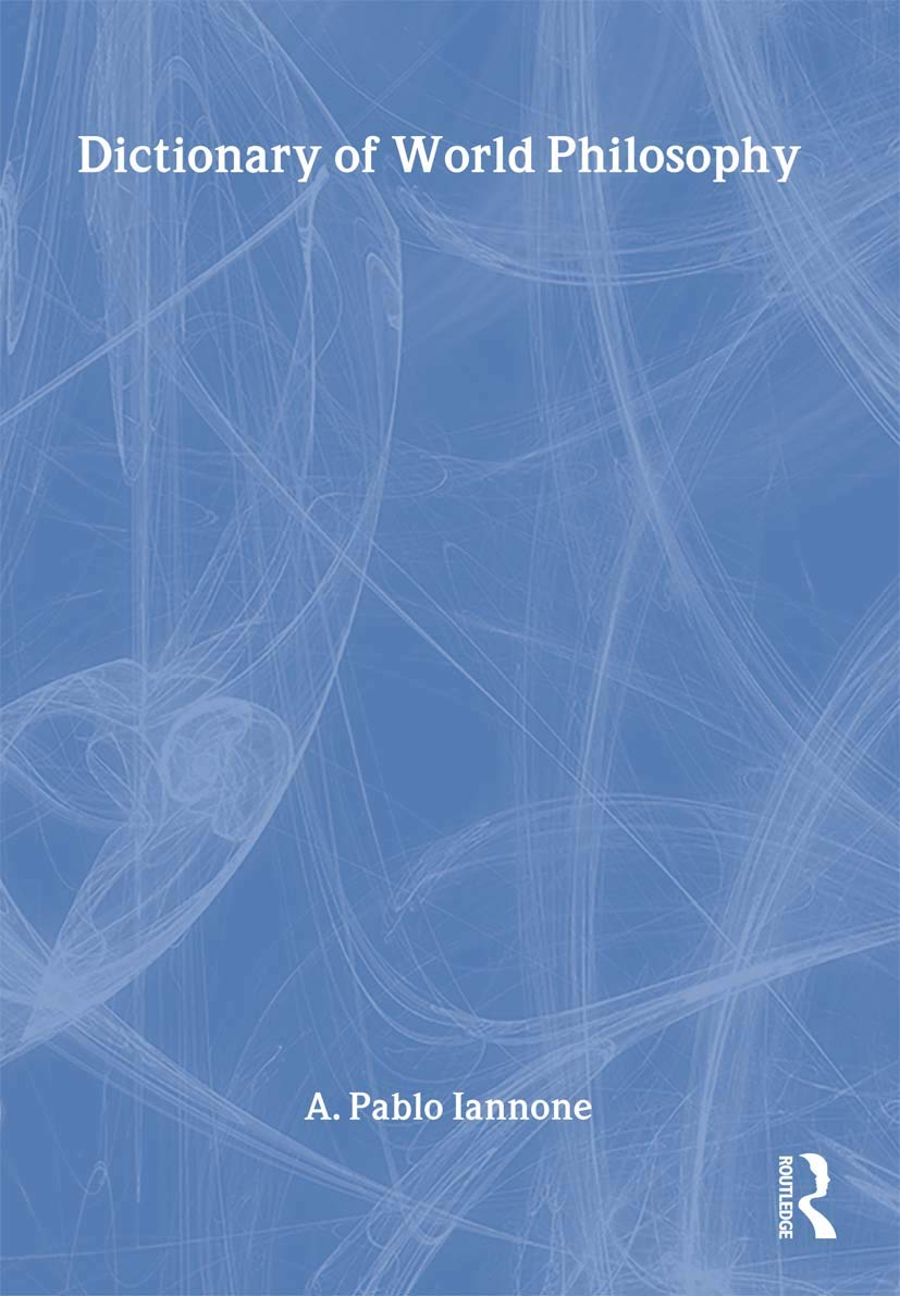 Dictionary of World Philosophy: A Multidisciplinary Journal of Anthropology, Artificial Intelligence, Education, Linguistics, Ne,Used