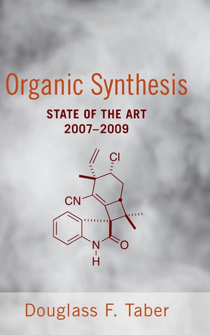 Organic Synthesis: State Of The Art 2007  2009