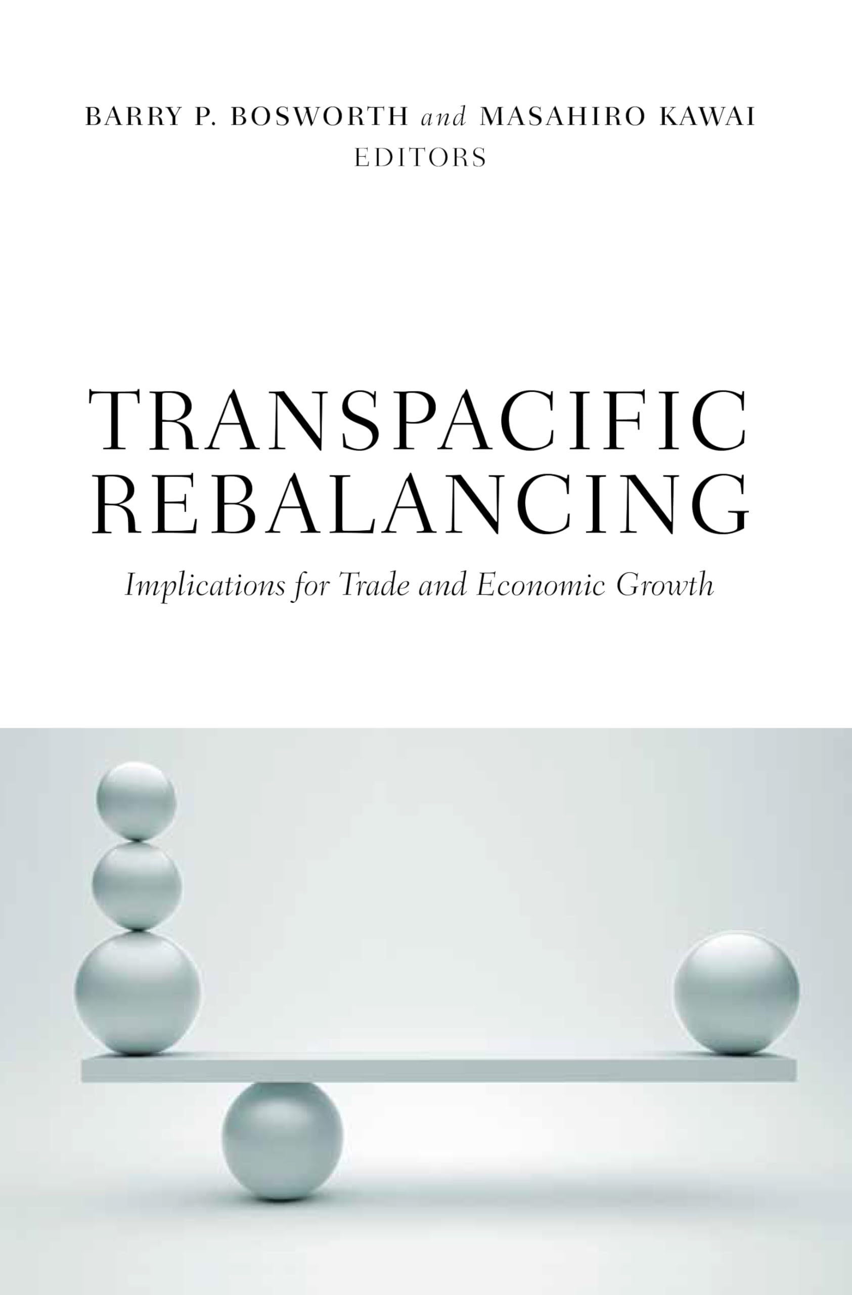 Transpacific Rebalancing: Implications For Trade And Economic Growth,Used