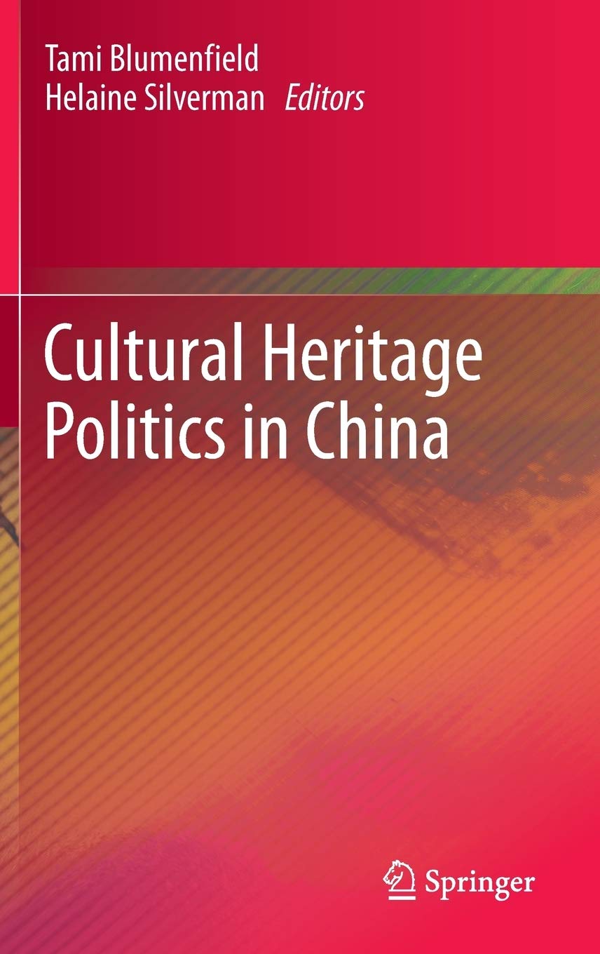 Cultural Heritage Politics In China,Used