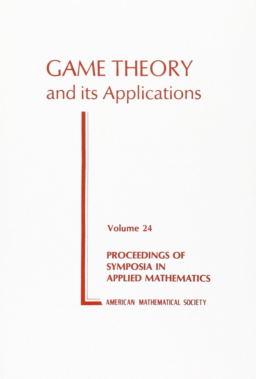 Game Theory and Its Applications (24) (Proceedings of Symposia in Applied Mathematics, V. 24),Used