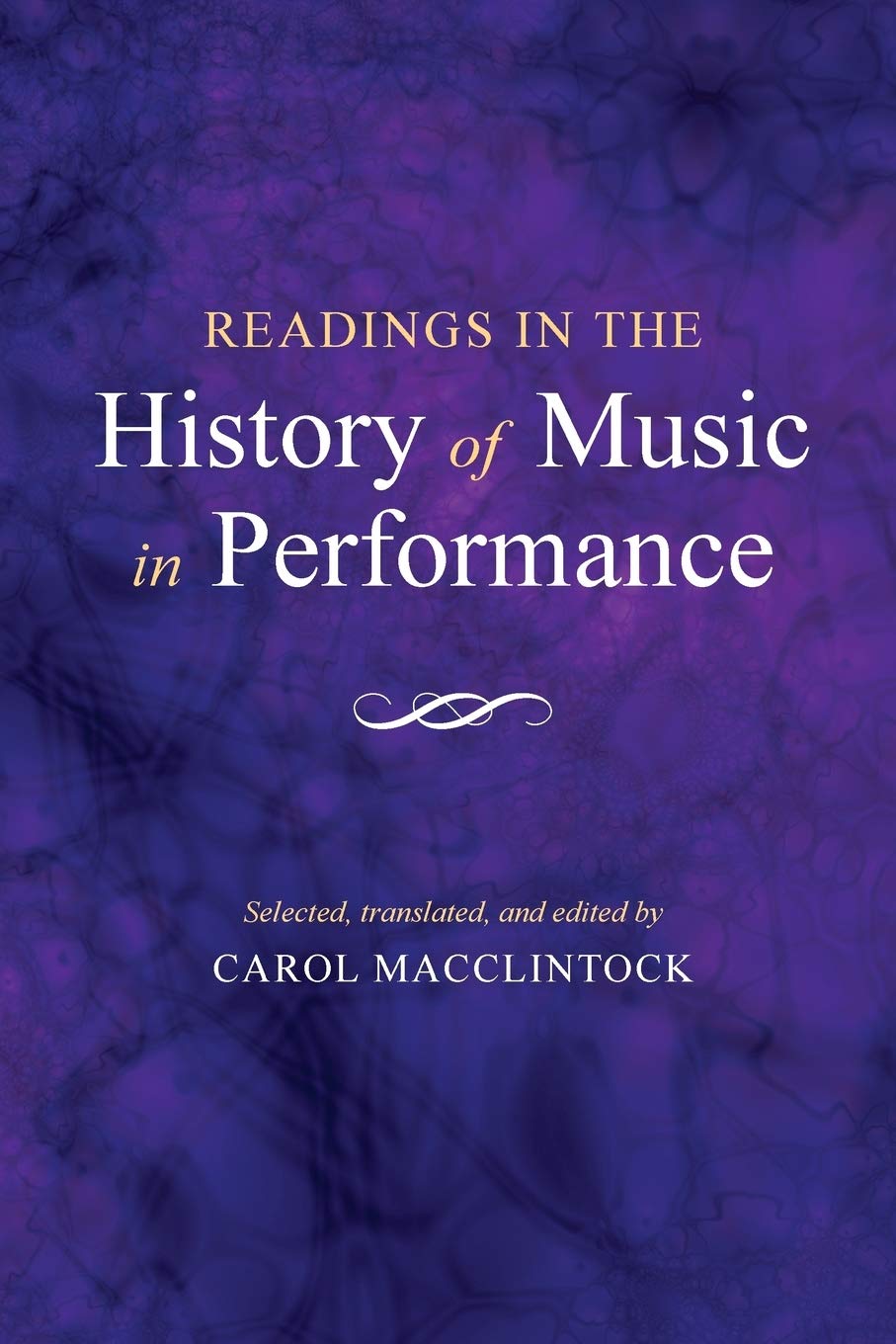 Readings in the History of Music in Performance,New