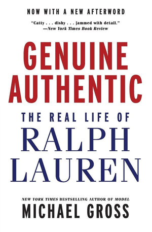 Genuine Authentic: The Real Life of Ralph Lauren,New