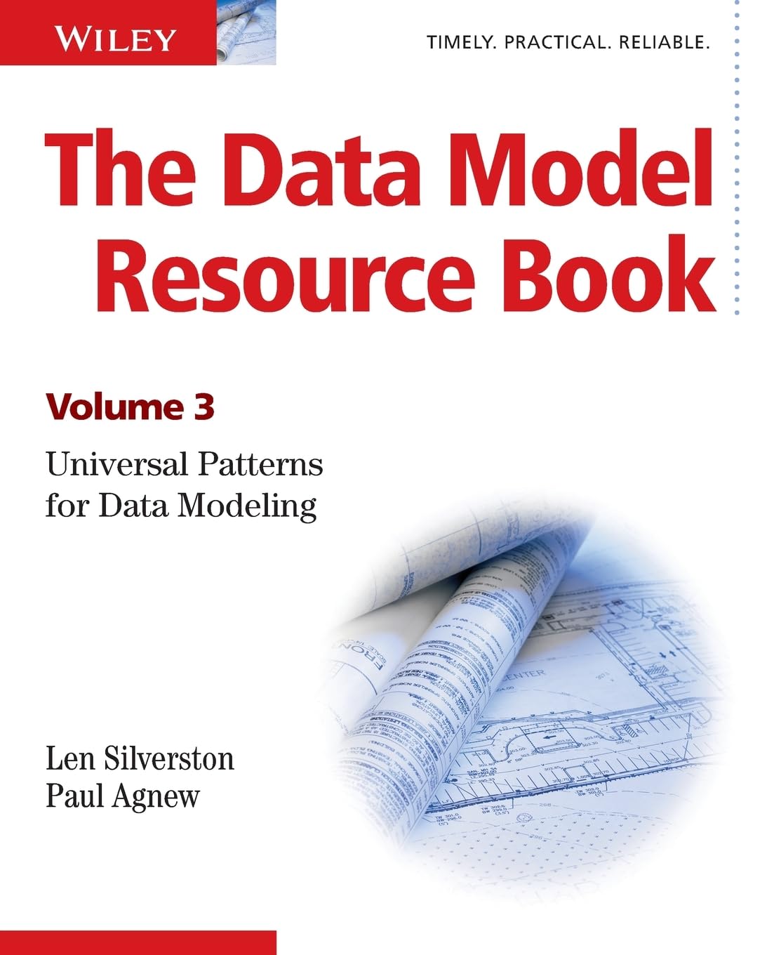 The Data Model Resource Book, Vol. 3: Universal Patterns For Data Modeling