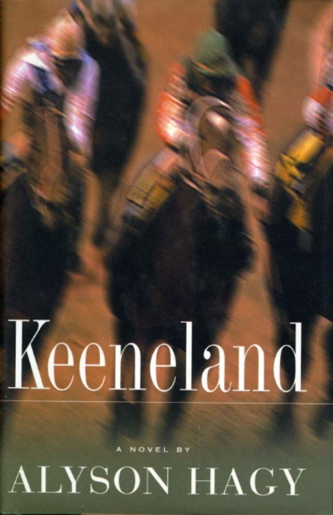 Keeneland : A Novel,Used