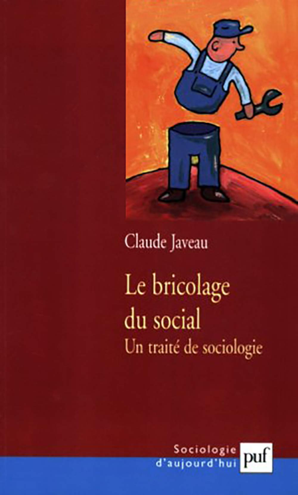 Le bricolage du social: Un trait de sociologie,Used