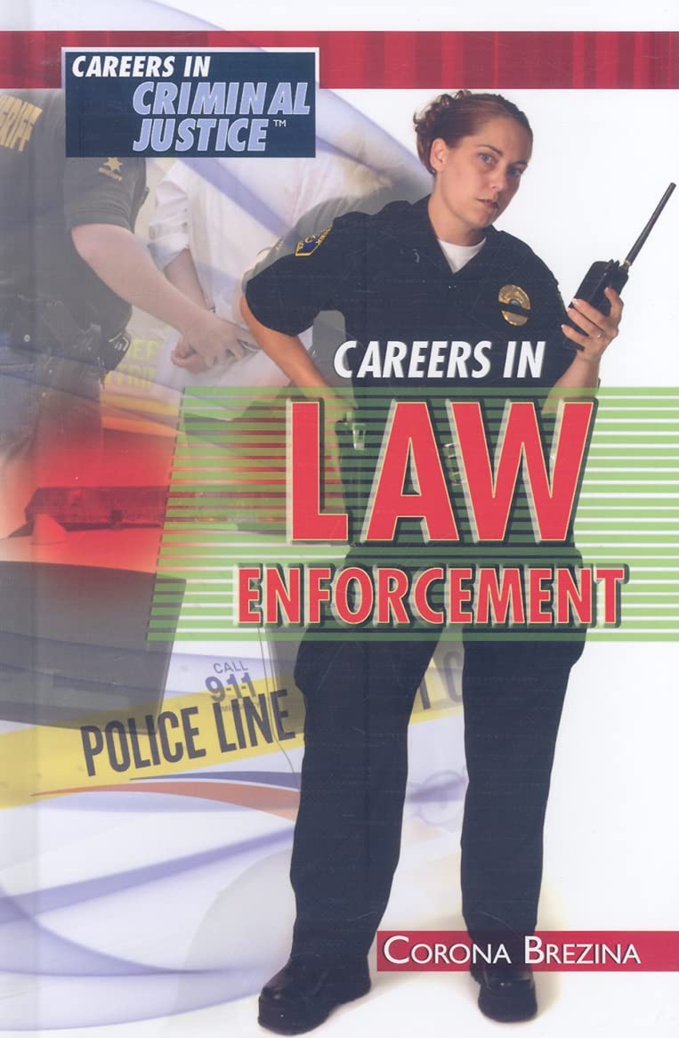 Careers in Law Enforcement (Careers in Criminal Justice),New