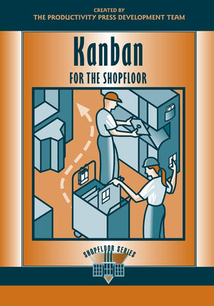 Kanban for the Shopfloor (The Shopfloor Series),Used