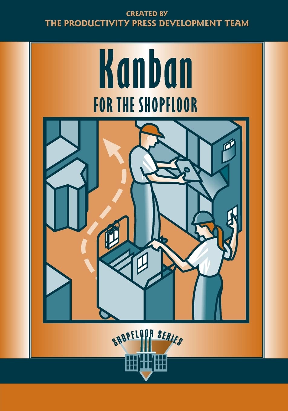 Kanban For The Shopfloor (The Shopfloor Series)
