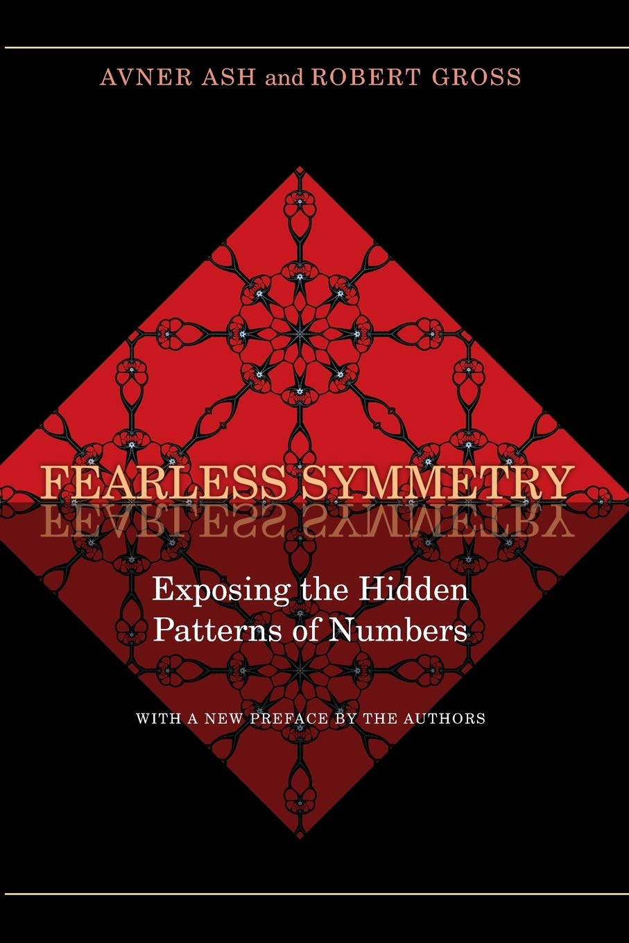Fearless Symmetry: Exposing The Hidden Patterns Of Numbers  New Edition,Used