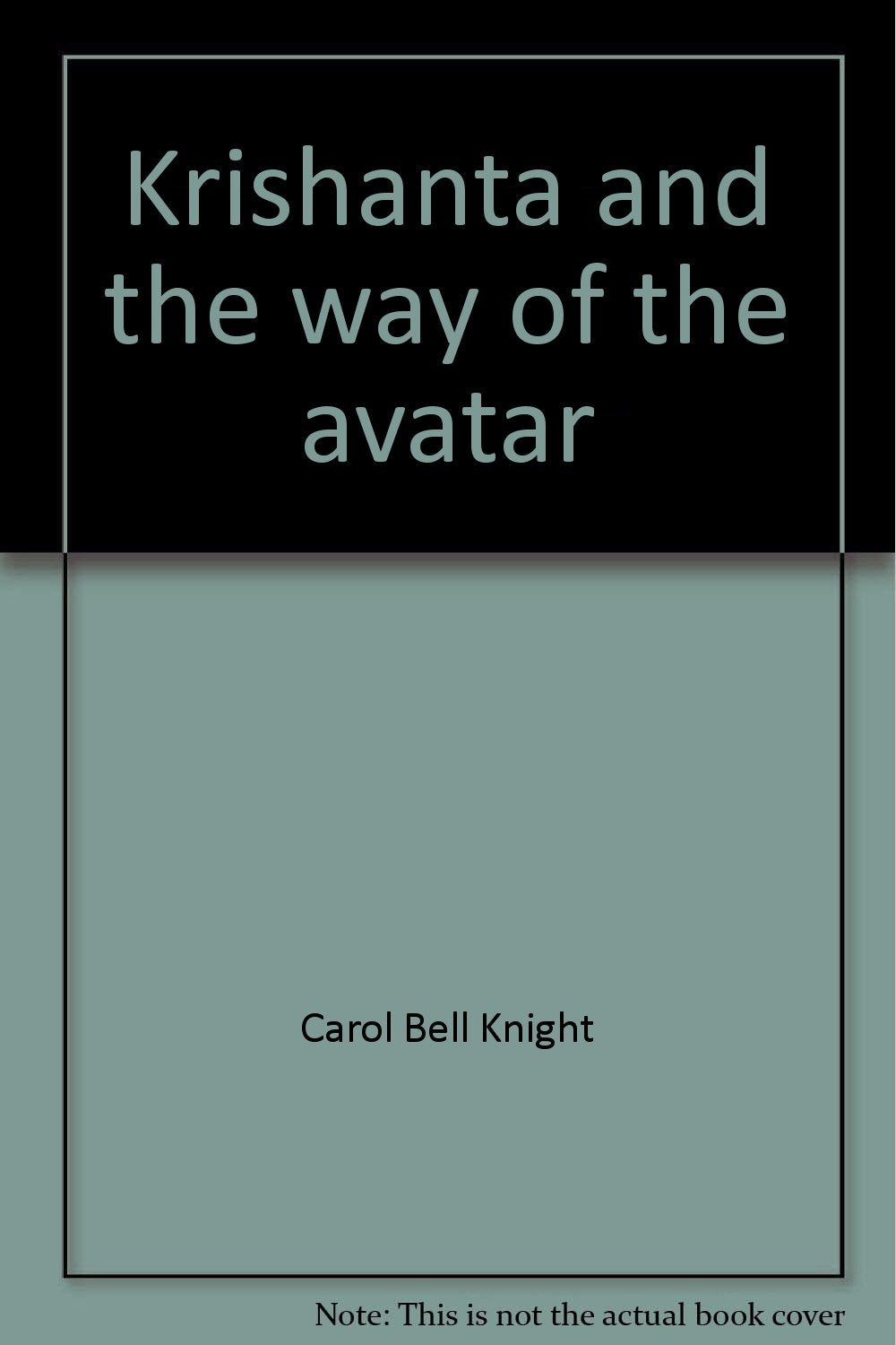 Krishanta And The Way Of The Avatar,Used