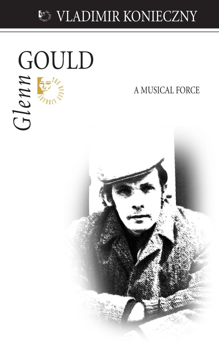 Glenn Gould: A Musical Force (Quest Library),Used