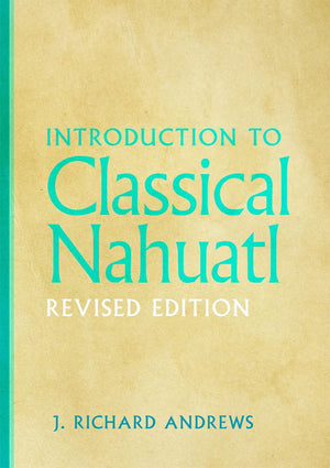Introduction To Classical Nahuatl,Used