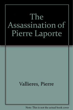 The Assassination Of Pierre Laporte,Used