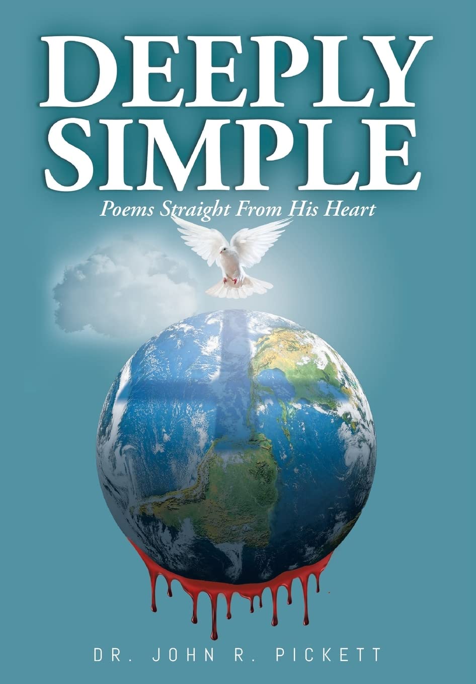 Deeply Simple: Poems Straight From His Heart,Used