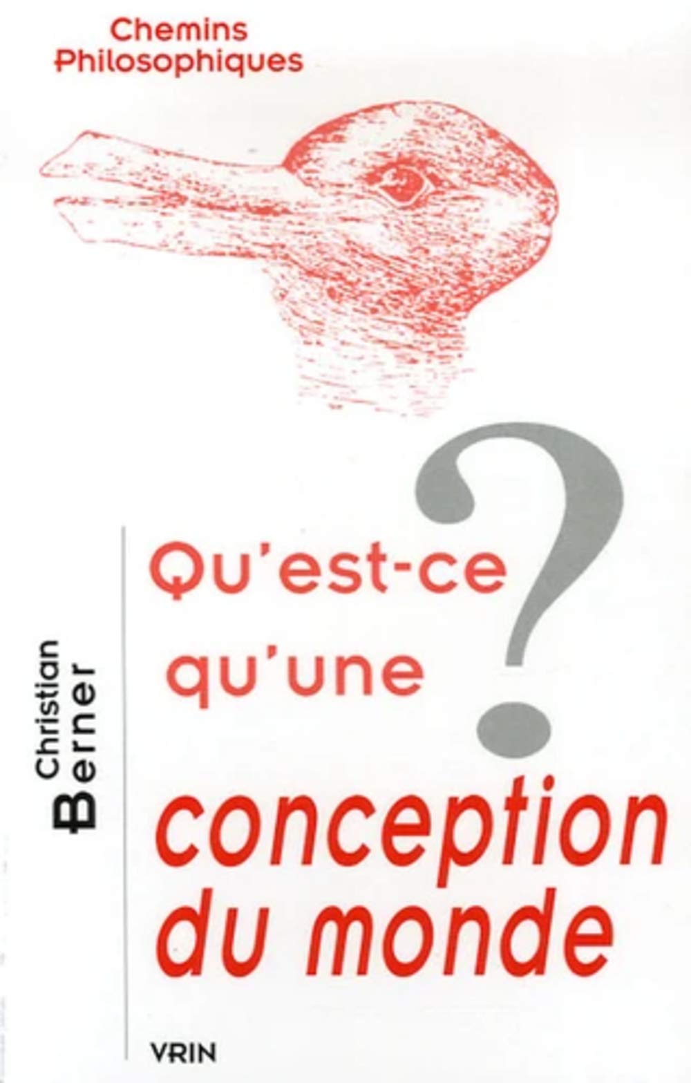 Qu'estCe Qu'une Conception Du Monde? (Chemins Philosophiques) (French Edition),Used