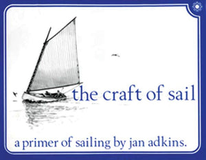 The Craft of Sail: A Primer of Sailing,Used