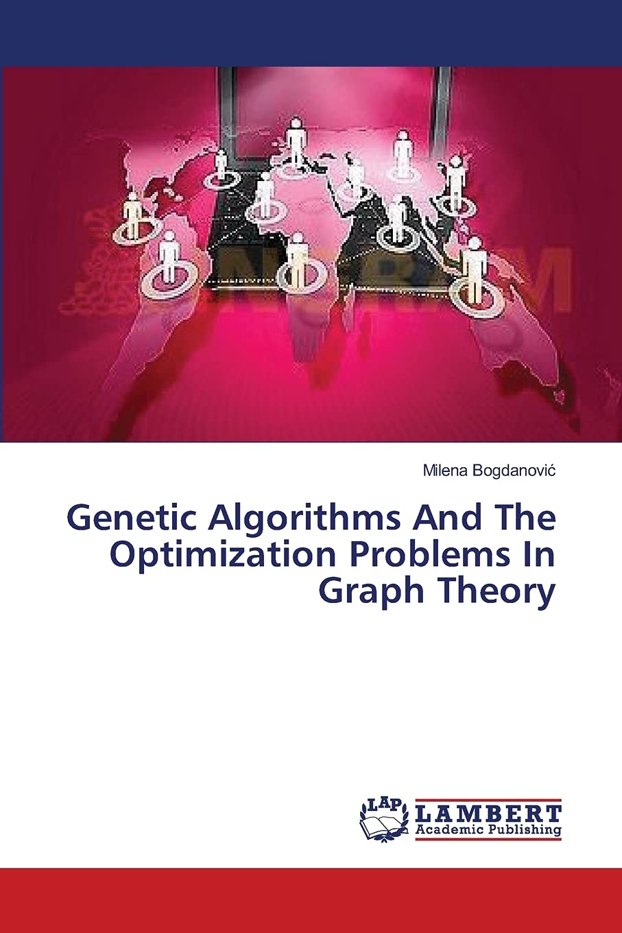 Genetic Algorithms And The Optimization Problems In Graph Theory,Used