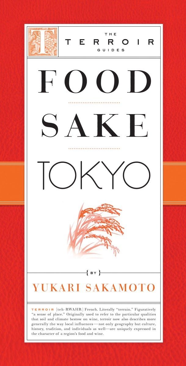 Food Sake Tokyo (The Terroir Guides),Used