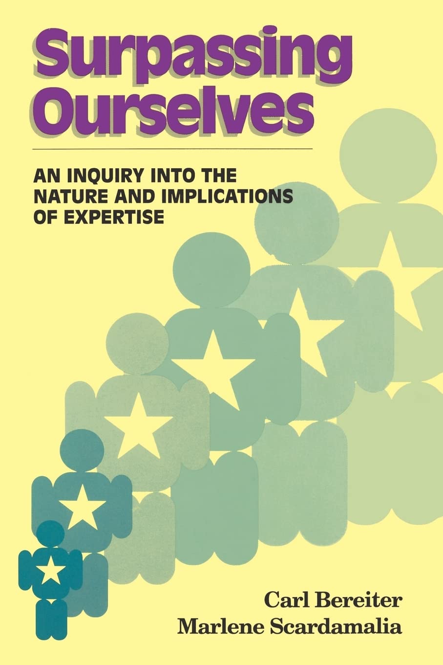Surpassing Ourselves: An Enquiry Into the Nature and Implications of Expertise,Used