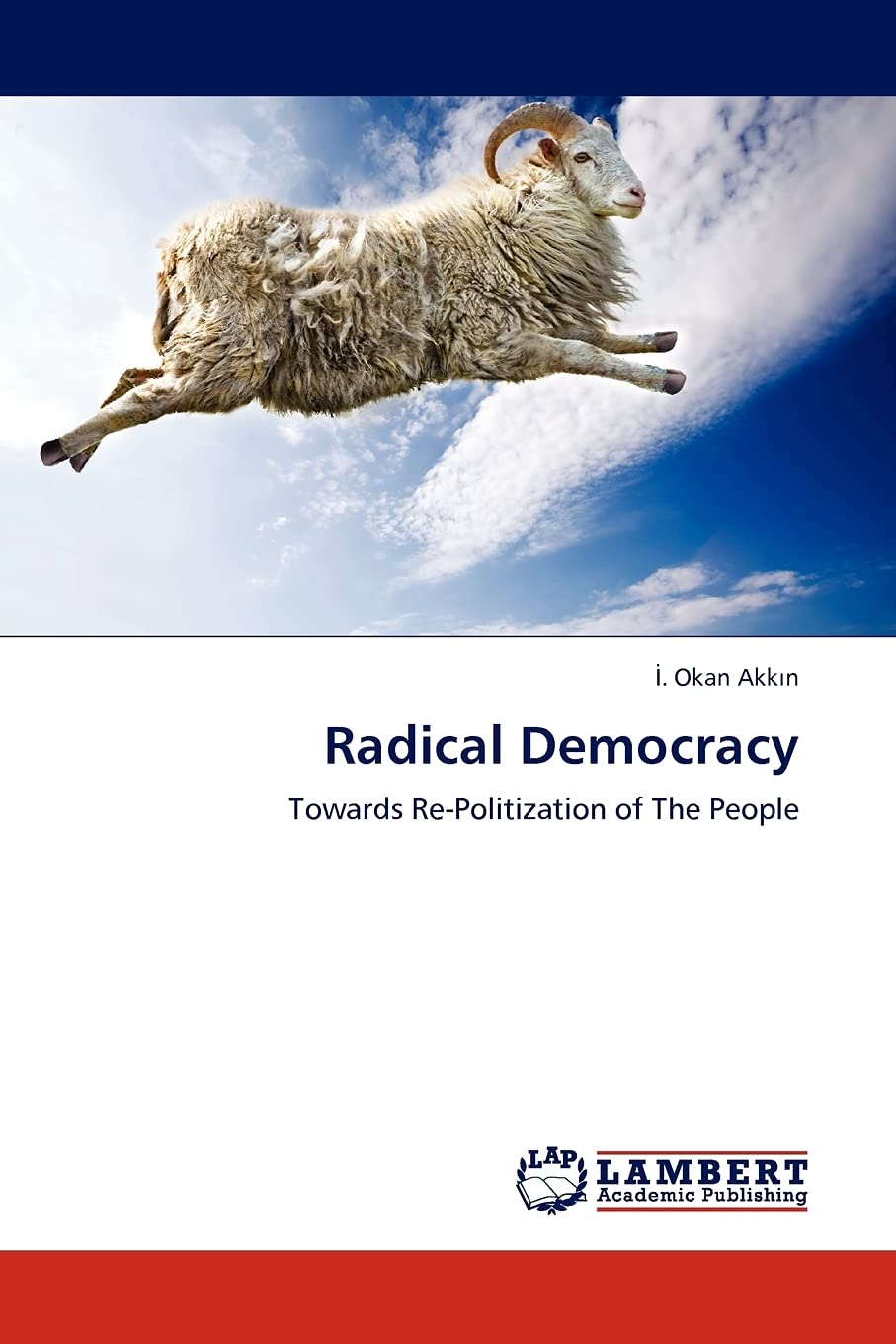 Radical Democracy: Towards RePolitization of The People,Used