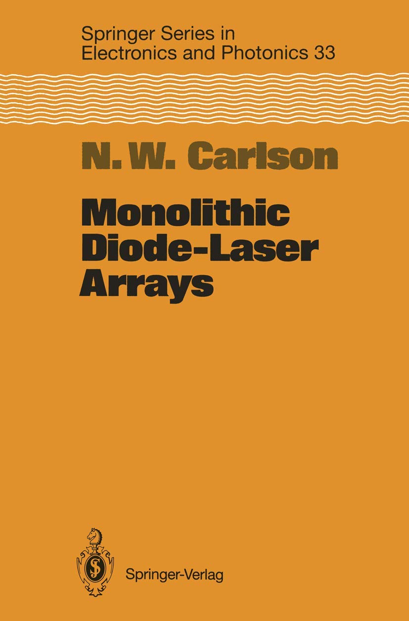 Monolithic DiodeLaser Arrays (Springer Series in Electronics and Photonics, 33),Used