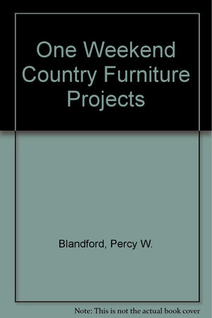 OneWeekend Country Furniture Projects,Used