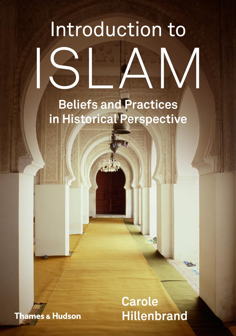 Introduction To Islam: Beliefs And Practices In Historical Perspective,New