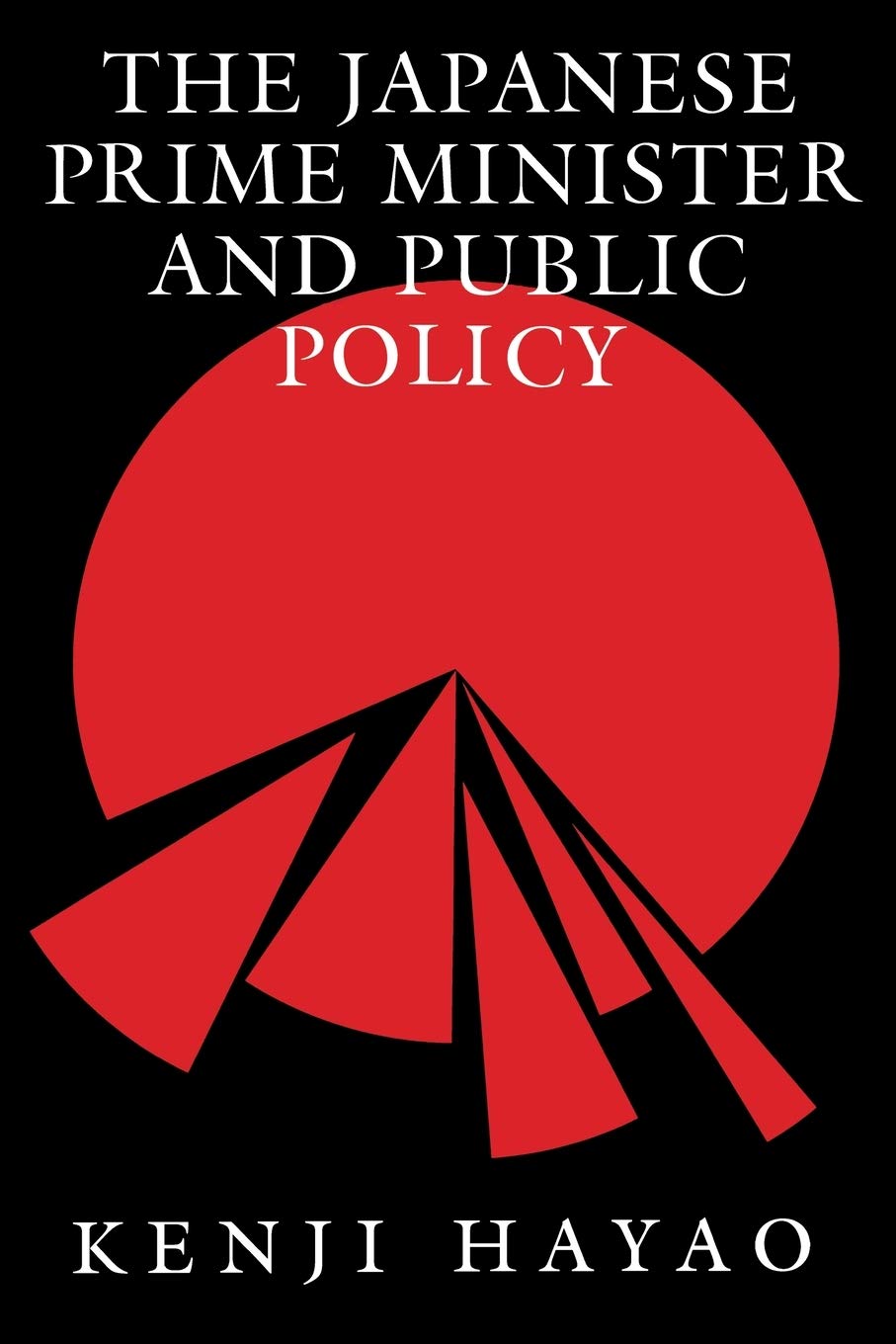 The Japanese Prime Minister and Public Policy (Pitt Series in Policy and Institutional Studies),Used