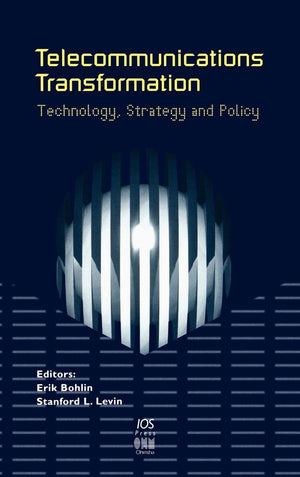 Telecommunications Transformation: Technology, Strategy And Policy,Used