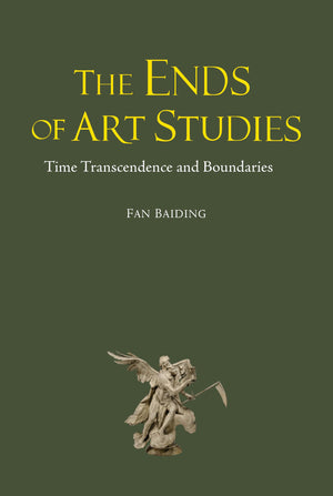 The Ends Of Art Studies: Time, Transcendence And Boundaries