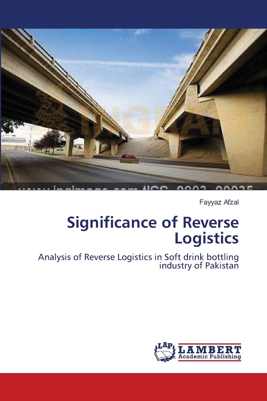 Significance of Reverse Logistics: Analysis of Reverse Logistics in Soft drink bottling industry of Pakistan,Used