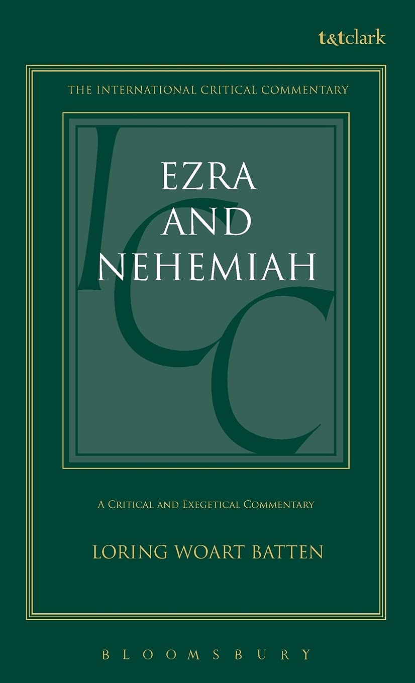 Critical And Exegetical Commentary On Ezra And Nehemiah (International Critical Commentary)