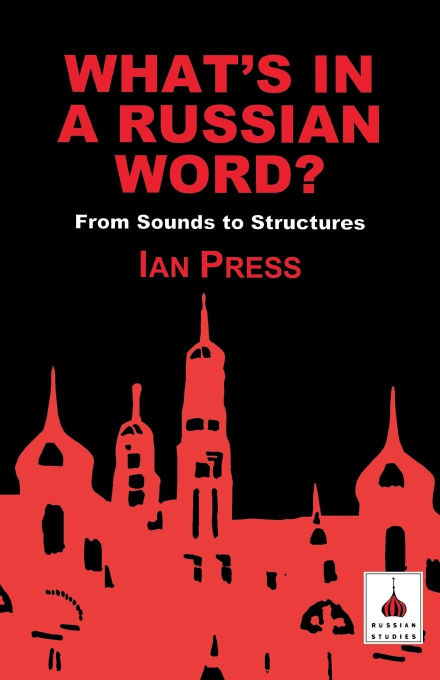 What's in a Russian Word?: From Sounds to Structures (Russian Studies),Used