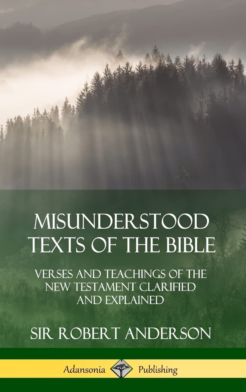 Misunderstood Texts of the Bible: Verses and Teachings of the New Testament Clarified and Explained (Hardcover),Used
