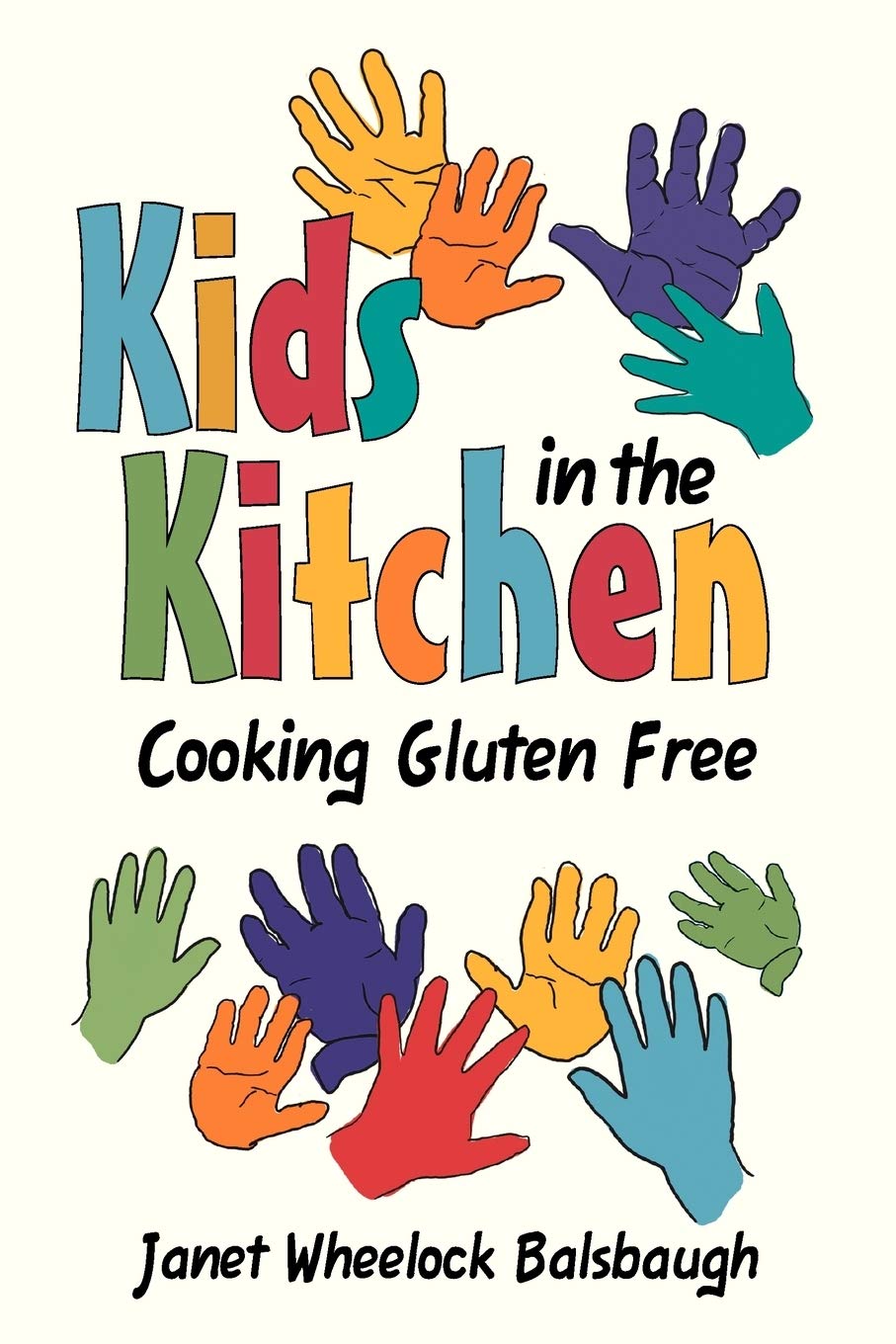 Kids In The Kitchen: Cooking Gluten Free,Used