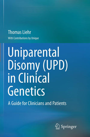 Uniparental Disomy (UPD) in Clinical Genetics: A Guide for Clinicians and Patients,Used