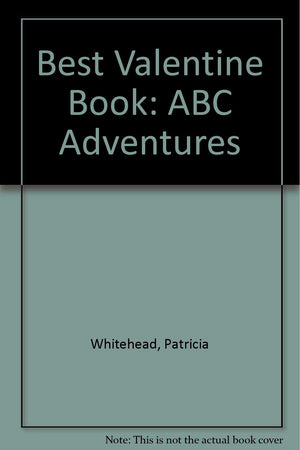 Best Valentine Book: ABC Adventures,Used