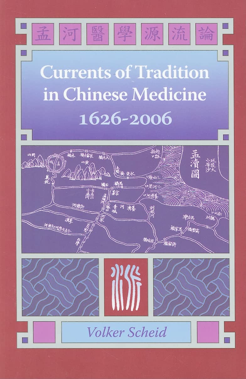 Currents Of Tradition In Chinese Medicine 16262006,New
