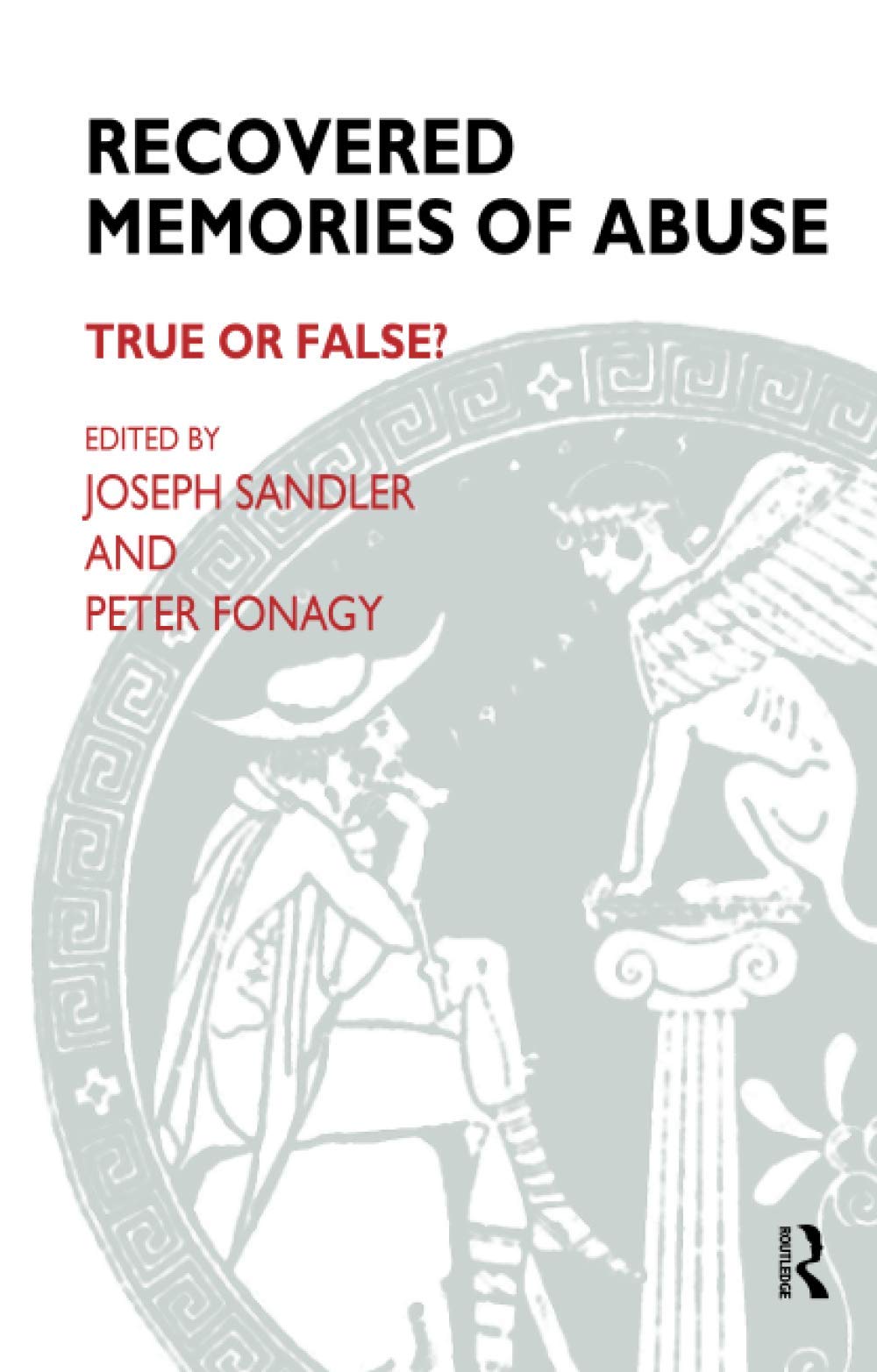 Recovered Memories of Abuse: True or False? (The Psychoanalytic Monograph Series),Used