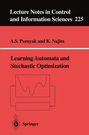 Learning Automata and Stochastic Optimization (Lecture Notes in Control and Information Sciences, 225),Used
