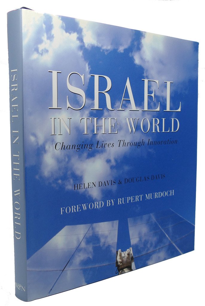 Israel In The World: Changing Lives Through Innovation-new,New