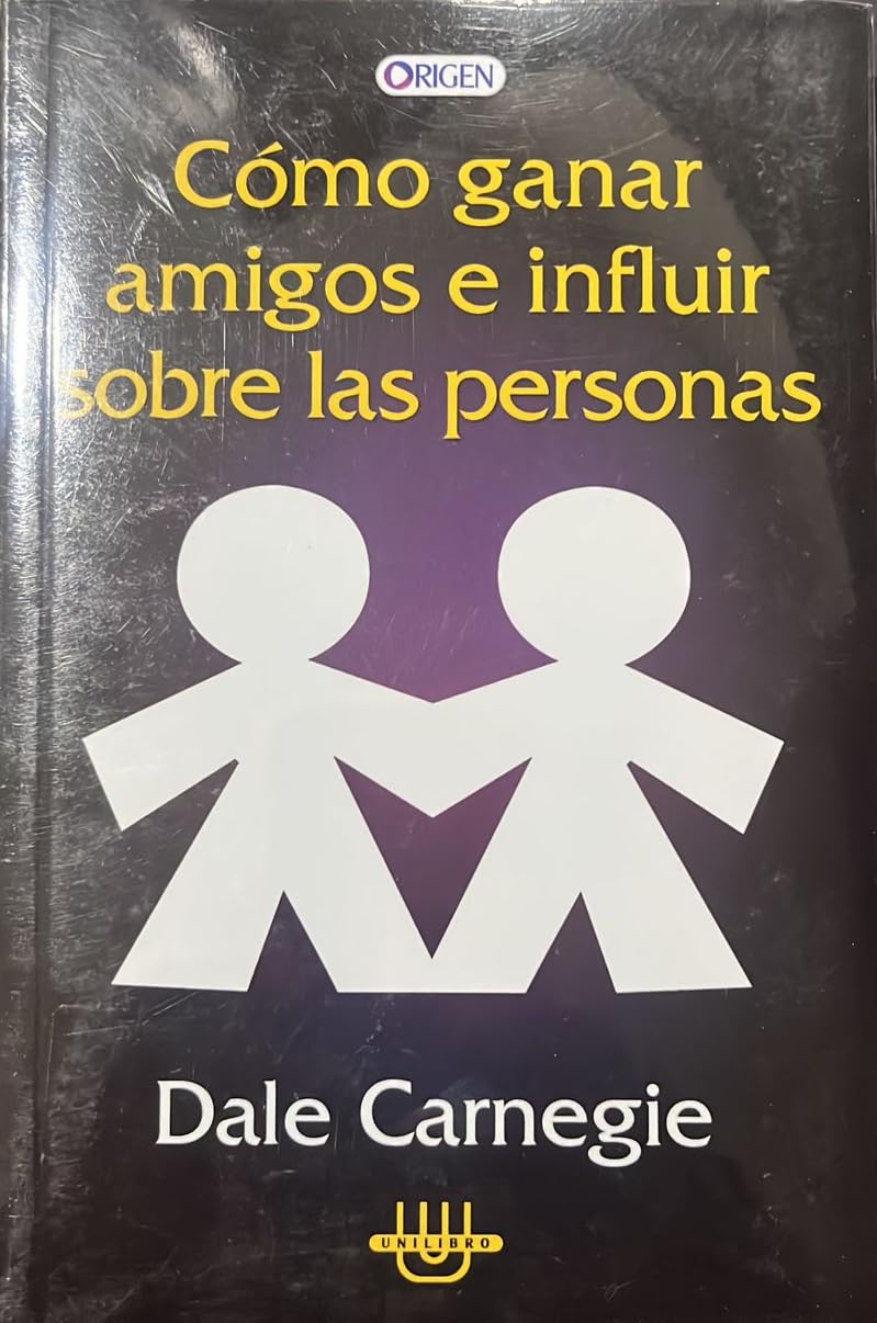 Como Ganar Amigos E Influir Sobre Las Personas/ How to Win Friends and Influence People (Autoayuda / SelfHelp) (Spanish Edition,New