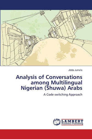 Analysis of Conversations among Multilingual Nigerian (Shuwa) Arabs: A Code switching Approach,Used