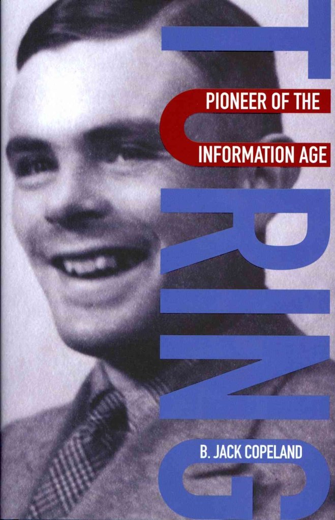 Turing: Pioneer Of The Information Age