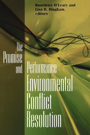 Promise and Performance Of Environmental Conflict Resolution,Used
